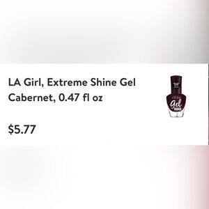 NWT $16/9 bottles. Total value of $52 LA Girl, Extreme Shine Gel Cabernet
